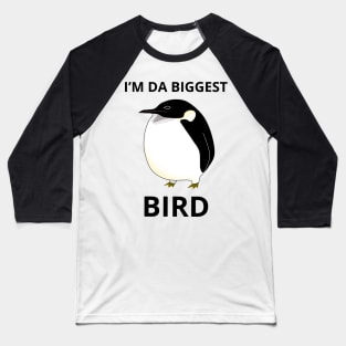 I’m The Biggest Bird Baseball T-Shirt